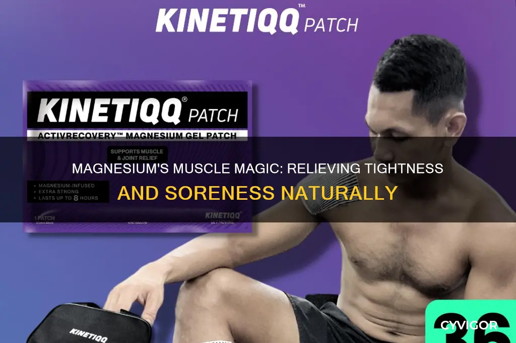 why is magnesium good for tight sore muscles