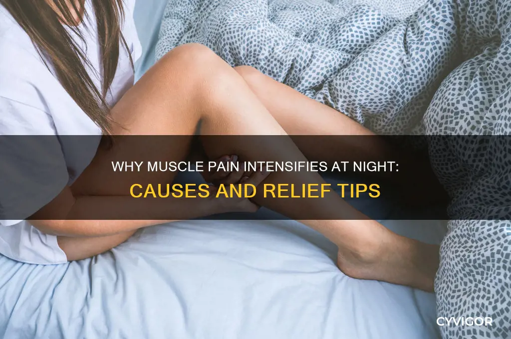 why is muscle pain worse at night