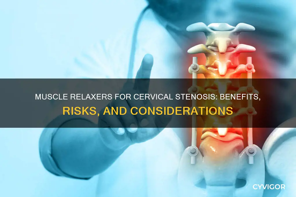 why prescribe muscle relaxers with cervical stenosis