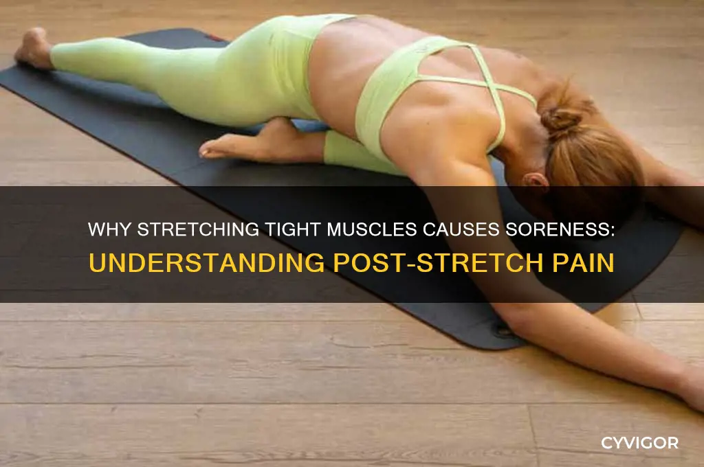 why tight muscles sore after stretch