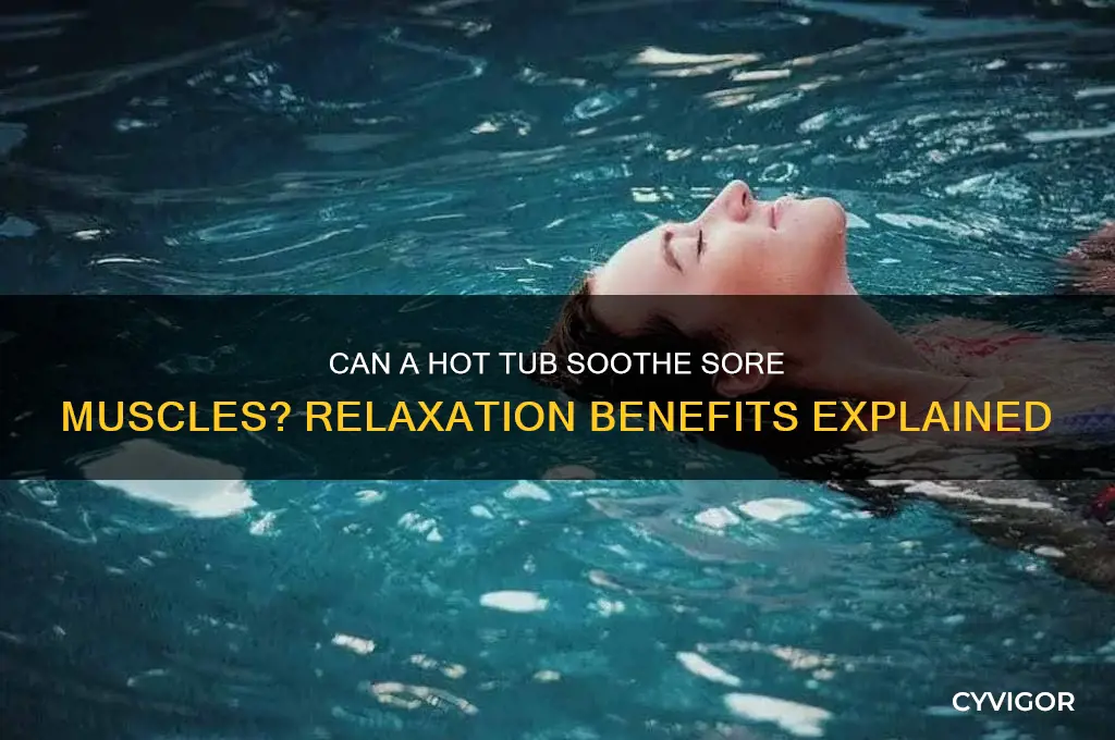 will a hot tub relax my muscled