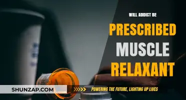 Prescribing Muscle Relaxants to Addicts: Risks, Benefits, and Ethical Concerns