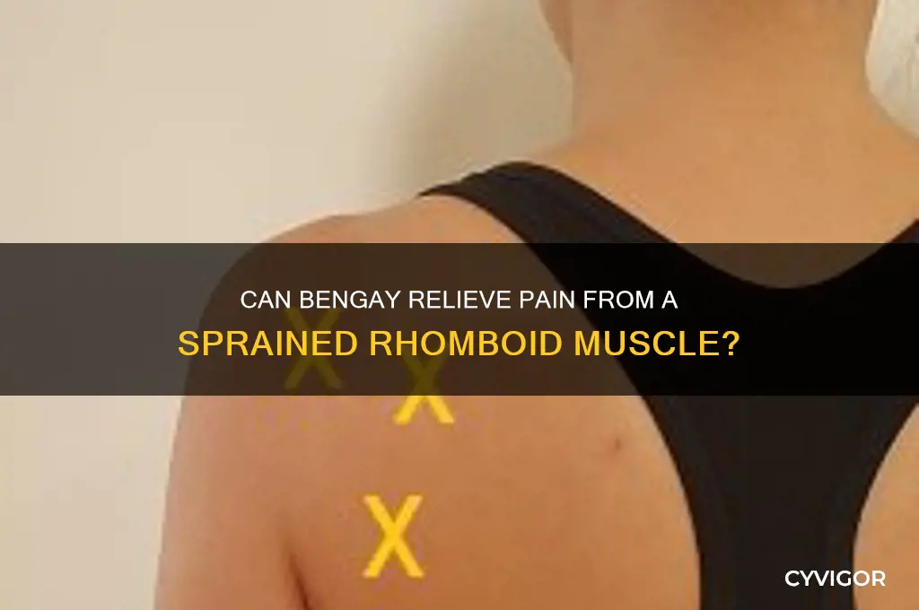will bengay work on sprained rhomboid muscle