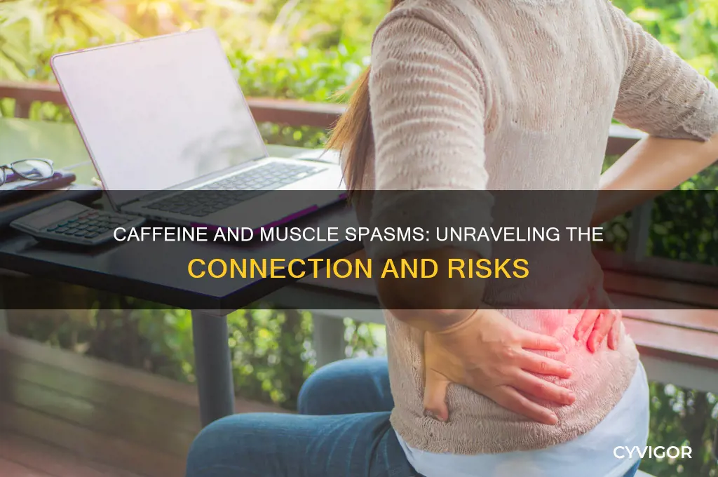 will caffeine cause muscle spasms