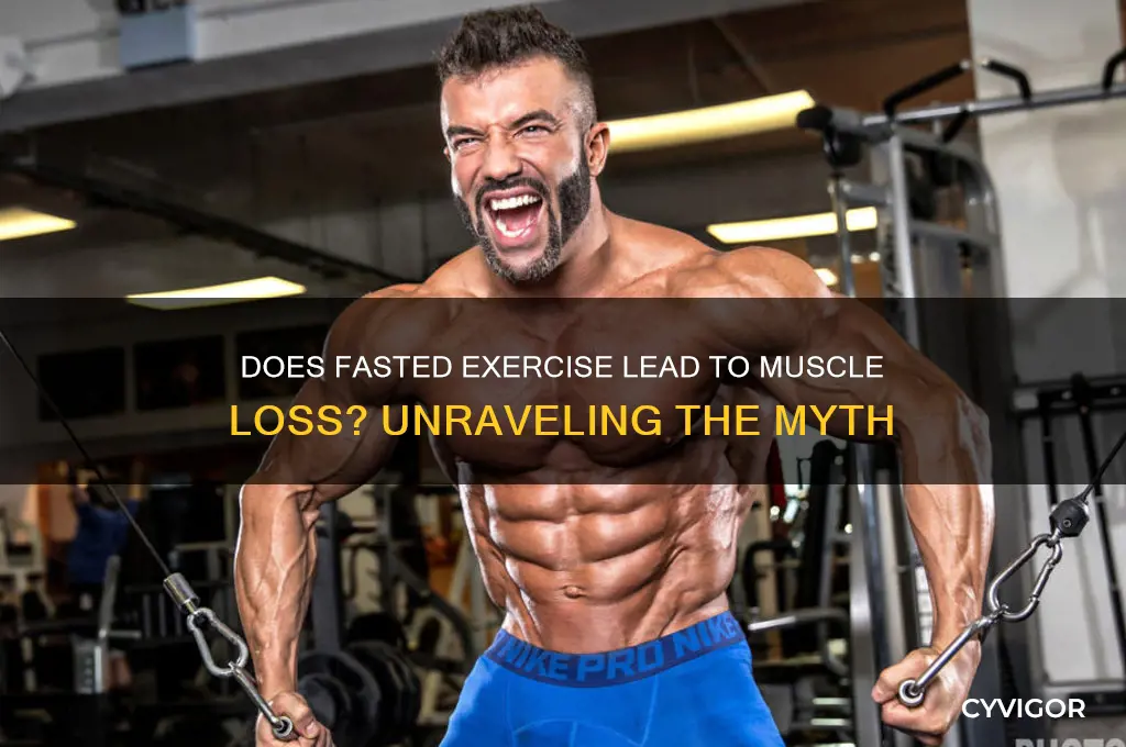 will exercising fastd cause muscle loss