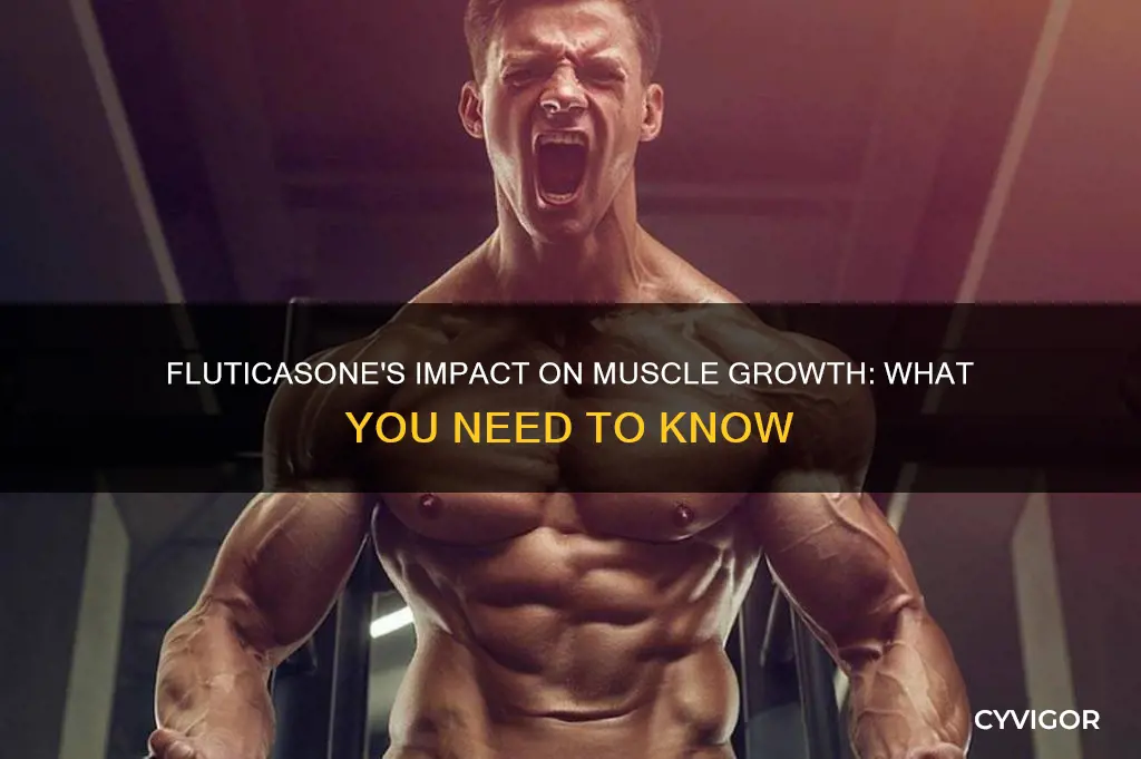 will fluticasone promote muscle