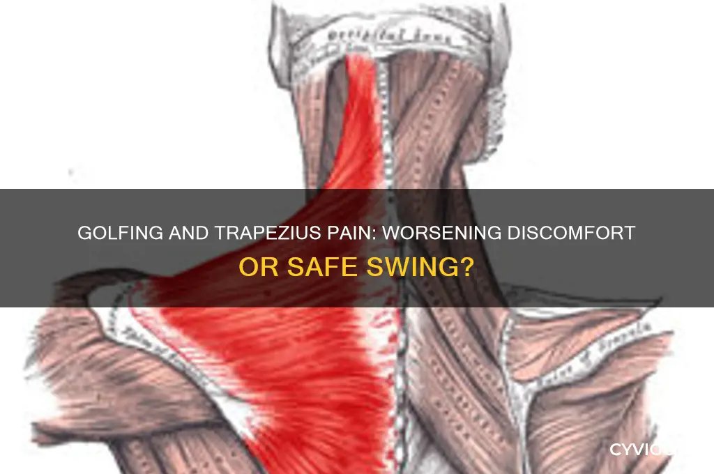will golfing make trapezius muscle pain worse