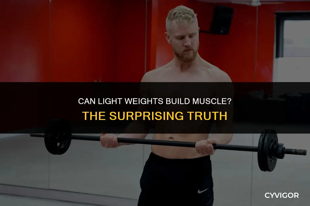 will light weights build muscle