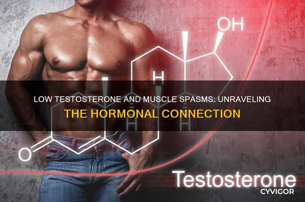will low testosterone cause muscle spasms