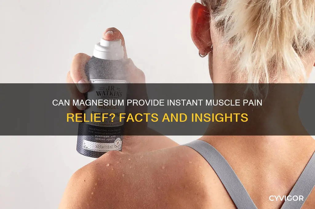 will magnesium instantly relieve muscle pain