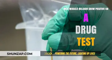 Muscle Relaxers and Drug Tests: Will They Trigger a Positive Result?