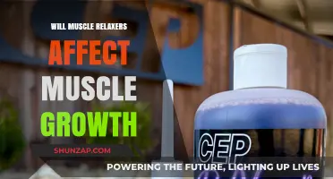 Muscle Relaxers and Growth: Impact on Building Strength and Size