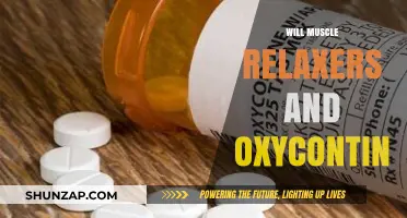 Muscle Relaxers and Oxycontin: Risks, Interactions, and Safety Concerns