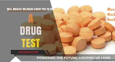 Muscle Relaxers and Drug Tests: Will They Cause a Failed Result?