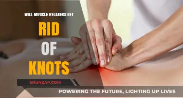 Can Muscle Relaxers Effectively Eliminate Muscle Knots? Exploring the Truth