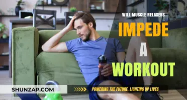 Muscle Relaxers and Workouts: Do They Hinder Your Fitness Goals?