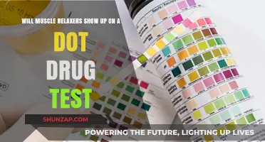 Do Muscle Relaxers Appear on DOT Drug Tests? What You Need to Know