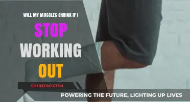Will My Muscles Shrink If I Stop Working Out?