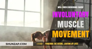 Over-Exercising and Involuntary Muscle Movement: Unraveling the Connection