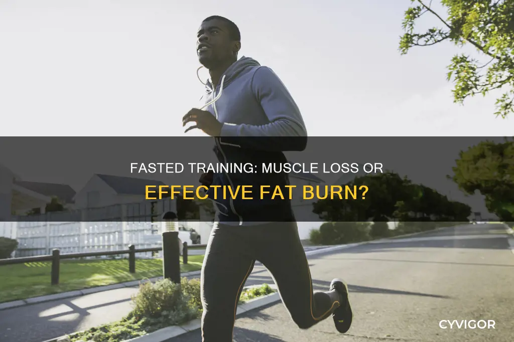 will training fasted burn muscle