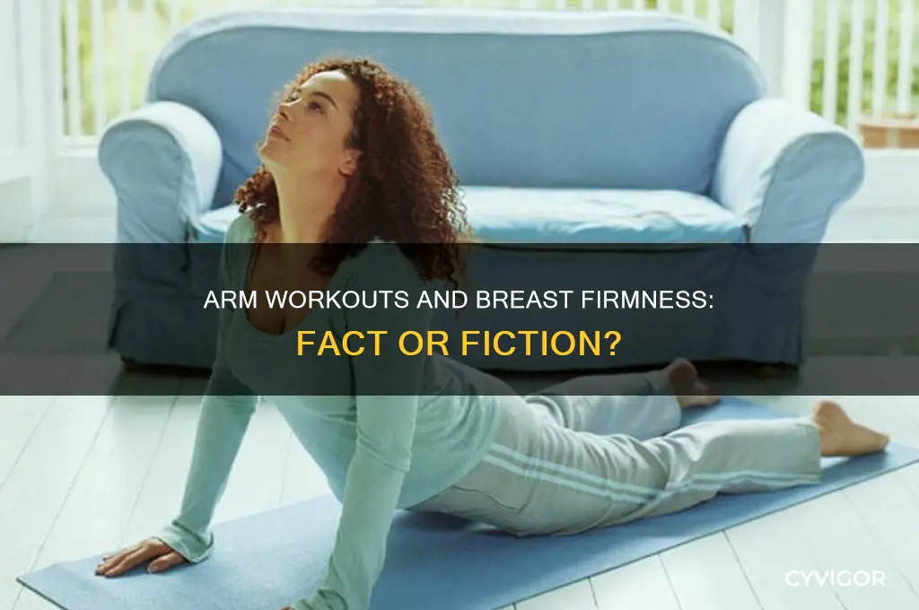will working your arm muscles help keep your breasts firm