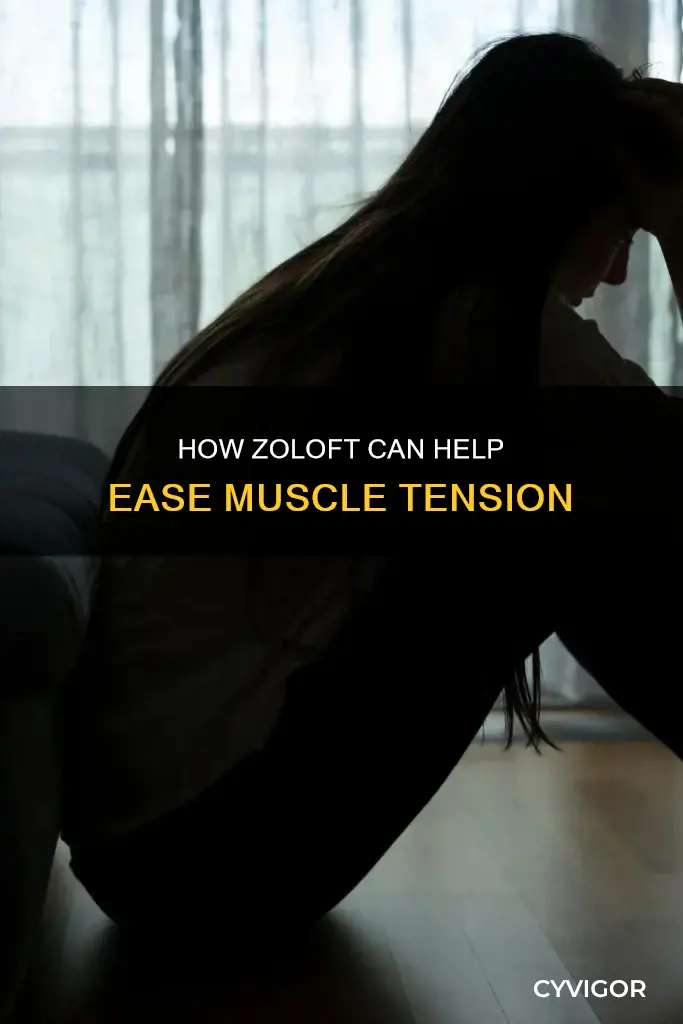 will zoloft decrease muscle tension